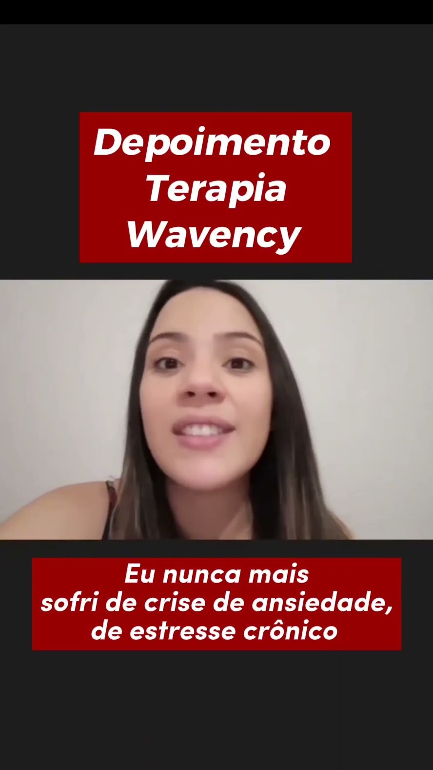 Depoimento da terapia Wavency
